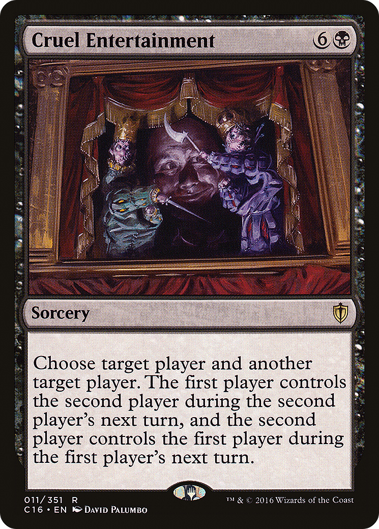 Image of Cruel Entertainment (C16-011) - Commander 2016
