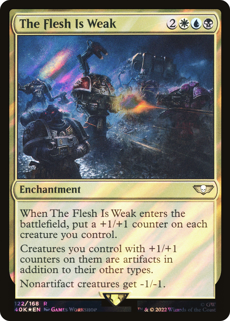 Image of The Flesh Is Weak (Surge Foil) (40K-122) - Warhammer 40,000 Commander Foil