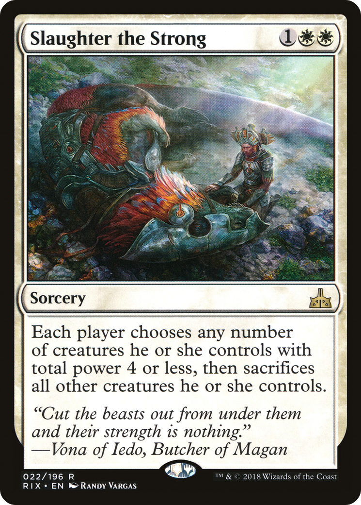 Image of Slaughter the Strong (RIX-022) - Rivals of Ixalan Foil