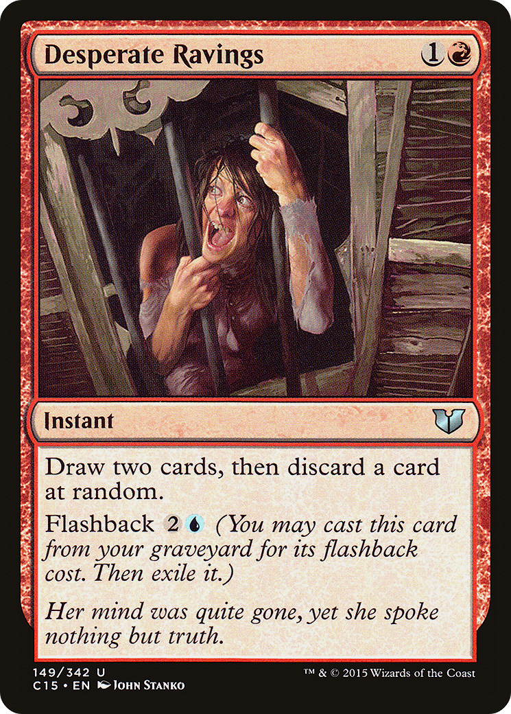 Image of Desperate Ravings (C15-149) - Commander 2015