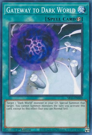 Image of Gateway to Dark World (SR13-EN029) - Structure Deck: Dark World 1st Edition
