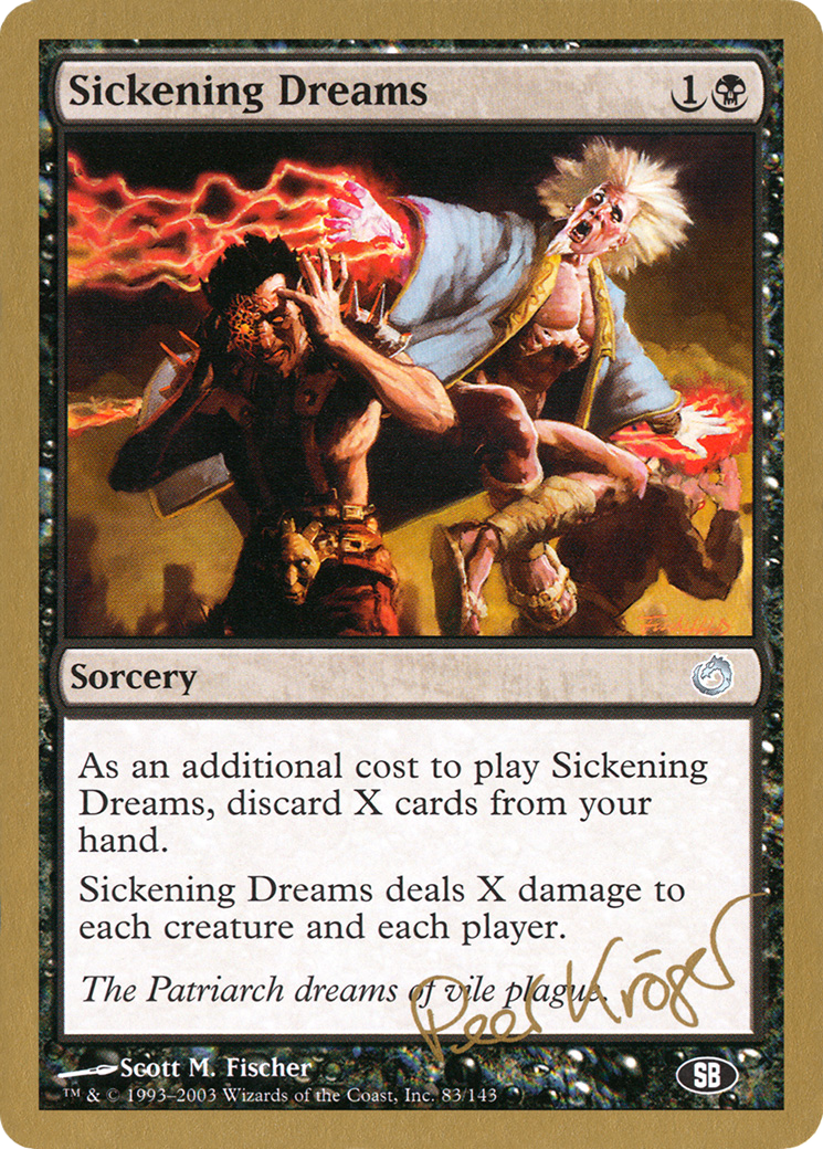 Image of Sickening Dreams - 2003 Peer Kroger (TOR) (SB) (WCD-) - World Championship Decks 2003