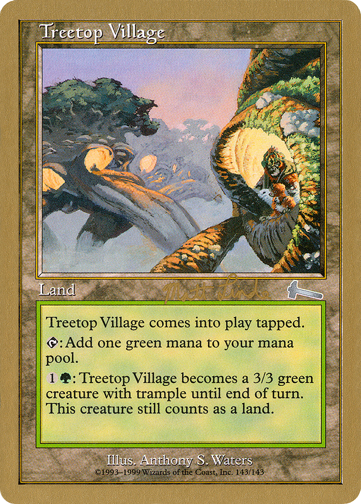 Image of Treetop Village - 1999 Matt Linde (ULG) (WCD-) - World Championship Decks 1999