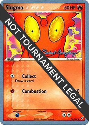 Image of Slugma - 2005 (Michael Gonzalez) 074  World Championship Decks - Common