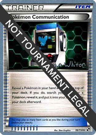 Image of Pokemon Communication - 2013 (Ian Whiton) 099  World Championship Decks - Uncommon
