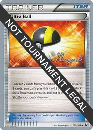 Image of Ultra Ball - 2013 (Jason Klaczynski) 102  World Championship Decks - Uncommon