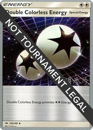 Image of Double Colorless Energy - 2017 (Kabu Fukase) 136  World Championship Decks - Uncommon
