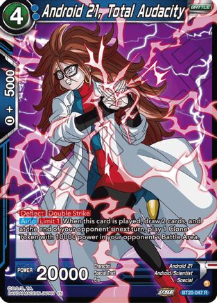 Image of Android 21, Total Audacity (BT20-047) - Power Absorbed