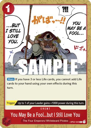 Image of You May Be a Fool...but I Still Love You (OP02-023) - Paramount War