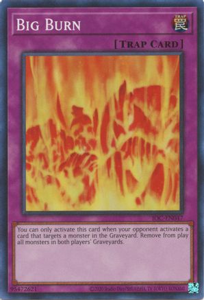Image of Big Burn (IOC-EN047) - Invasion of Chaos (25th Anniversary Edition) Unlimited