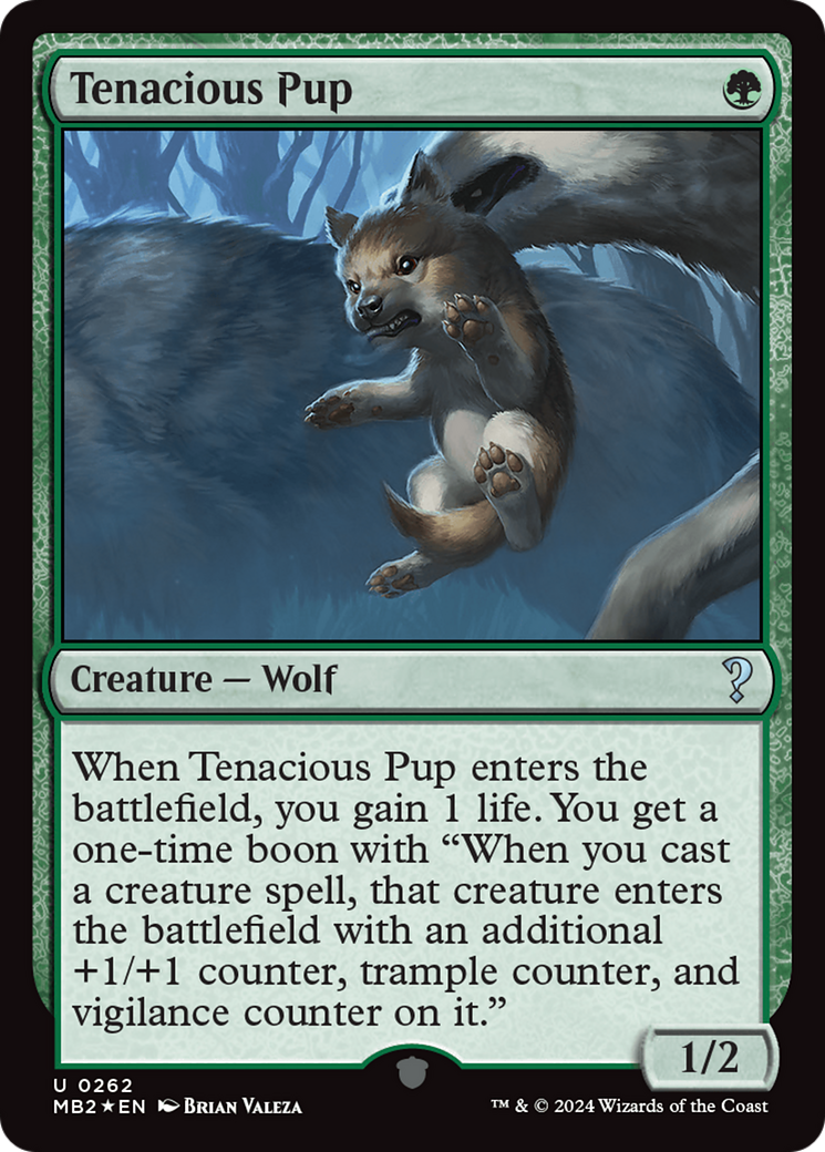Image of Tenacious Pup (MB2-262) - Mystery Booster 2