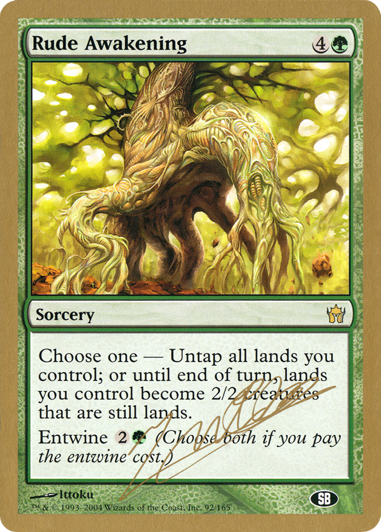 Image of Rude Awakening - 2004 Julien Nuijten (5DN) (SB) (WCD-JN92SB) - World Championship Decks 2004