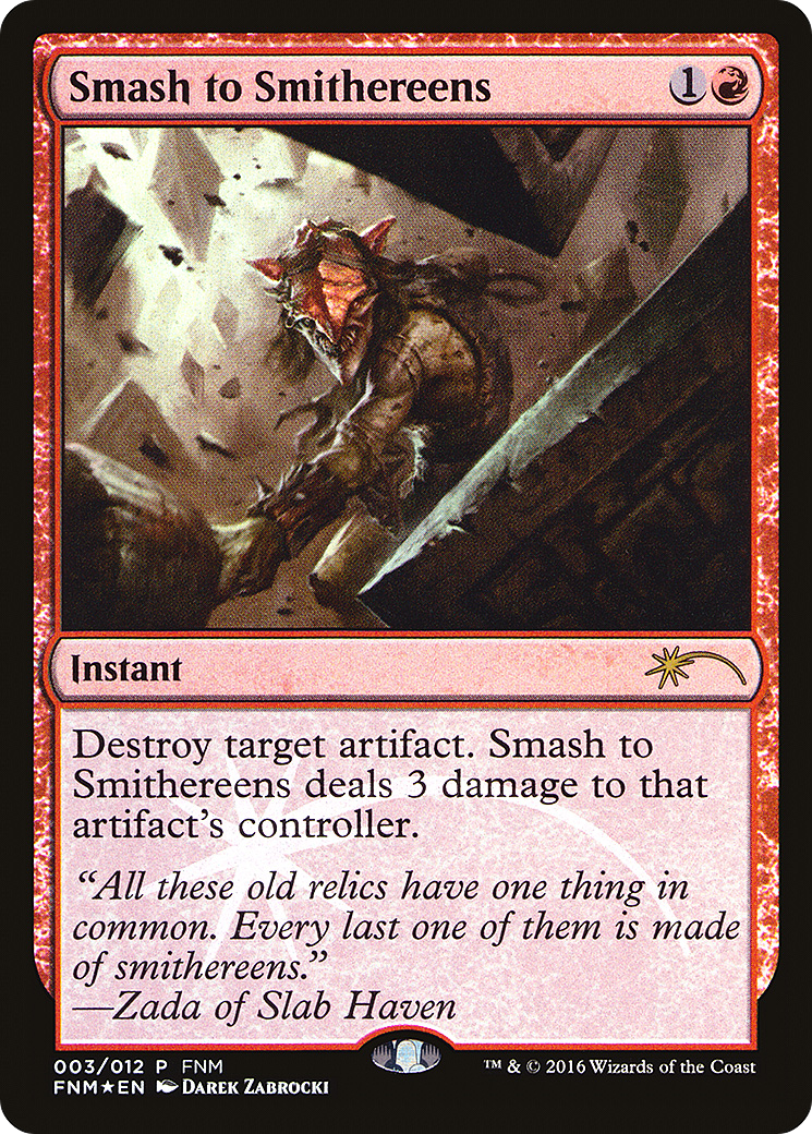 Image of Smash to Smithereens (FNM-003) - Friday Night Magic 2016 Foil