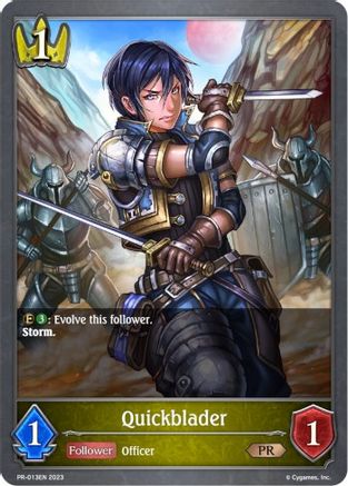 Image of Quickblader (PR-013EN) - Shadowverse Evolve Promo Cards
