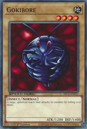 Image of Gokibore (SBC1-END11) - Speed Duel: Streets of Battle City 1st Edition