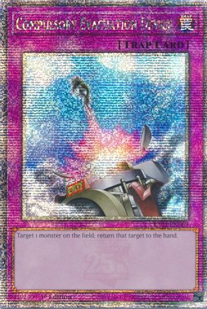 Image of Compulsory Evacuation Device (Quarter Century Secret Rare) (RA01-EN069) - 25th Anniversary Rarity Collection 1st Edition