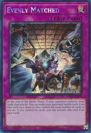 Image of Evenly Matched (Platinum Secret Rare) (RA01-EN074) - 25th Anniversary Rarity Collection 1st Edition