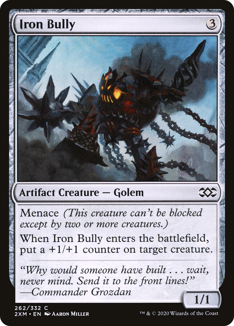 Image of Iron Bully (2XM-262) - Double Masters