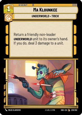 Image of Ma Klounkee (229/262) - Shadows of the Galaxy