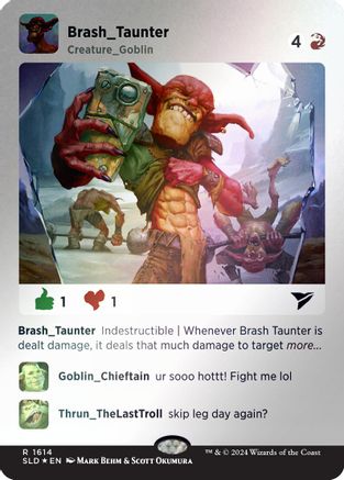 Image of Brash Taunter (Rainbow Foil) (SLD-1614) - Secret Lair Drop Series Foil