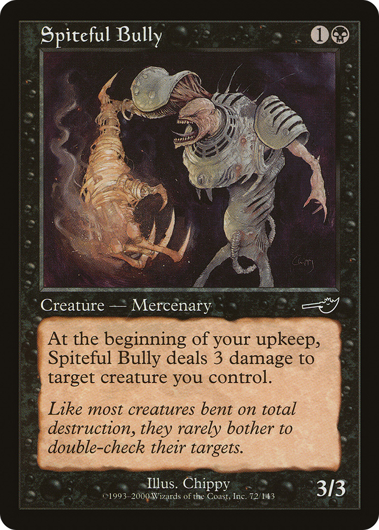Image of Spiteful Bully (NMS-072) - Nemesis