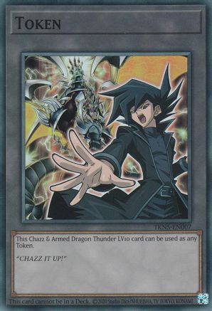 Image of Token: Chazz & Armed Dragon Thunder LV10 (TKN5-EN007) - The Infinite Forbidden Unlimited