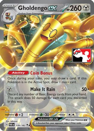 Image of Gholdengo ex 139/182  - Holofoil Prize Pack Series Cards - Double Rare