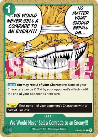 Image of We Would Never Sell a Comrade to an Enemy!!! (OP08-038) - Two Legends Pre-Release Cards