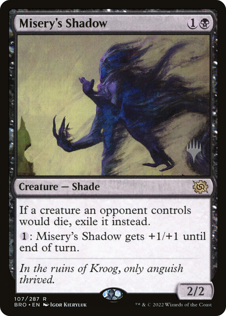 Image of Misery's Shadow (PPBRO-107) - The Brothers' War Promos Foil