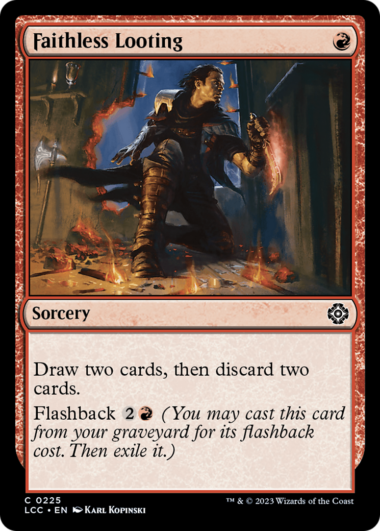 Image of Faithless Looting (LCC-225) - The Lost Caverns of Ixalan Commander
