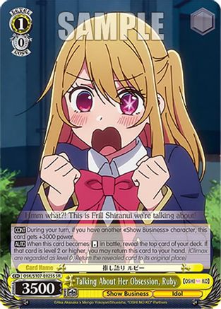Image of Talking About Her Obsession, Ruby (SR) (OSK/S107-E025S SR) - [OSHI NO KO]