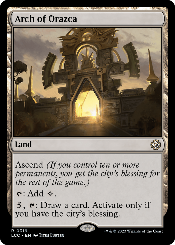 Image of Arch of Orazca (LCC-319) - The Lost Caverns of Ixalan Commander