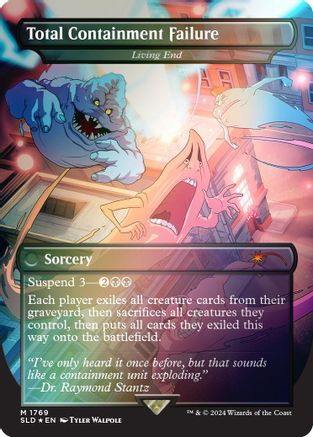 Image of Total Containment Failure - Living End (Rainbow Foil) (SLD-1769) - Secret Lair Drop Series Foil
