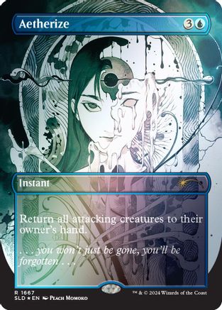 Image of Aetherize (Rainbow Foil) (SLD-1667) - Secret Lair Drop Series Foil