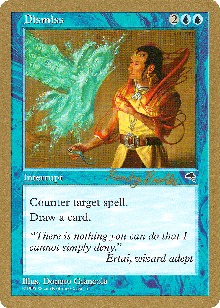 Image of Dismiss - 1998 Randy Buehler (TMP) (WCD-) - World Championship Decks 1998