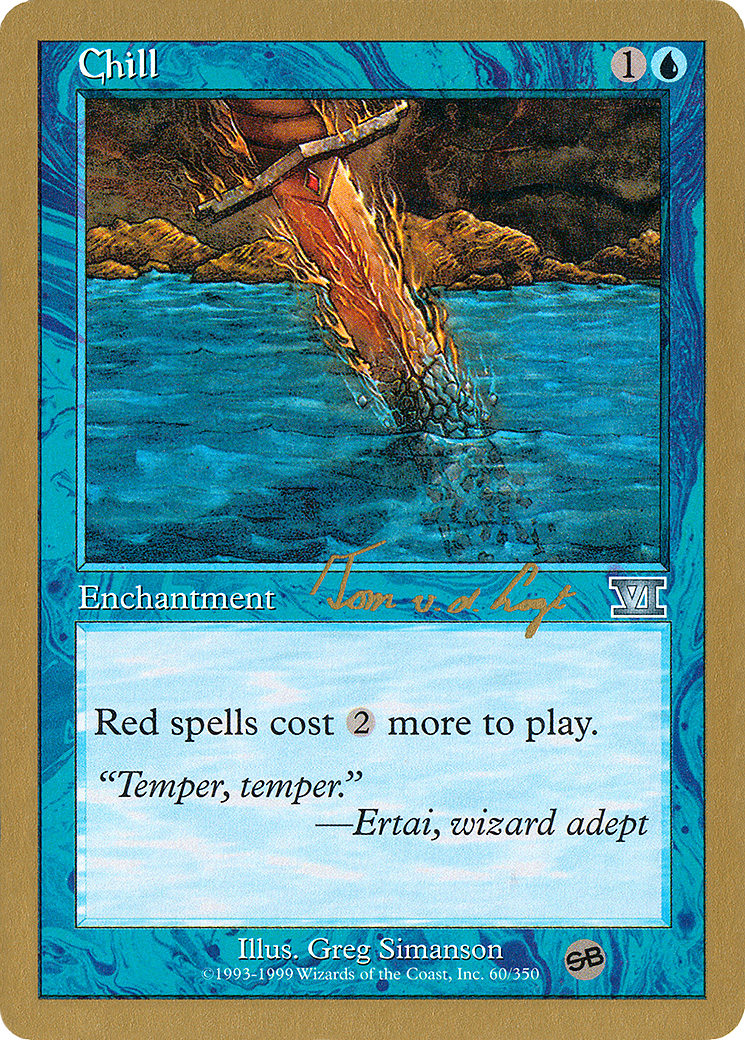Image of Chill - 2000 Tom van de Logt (6ED) (SB) (WCD-) - World Championship Decks 2000