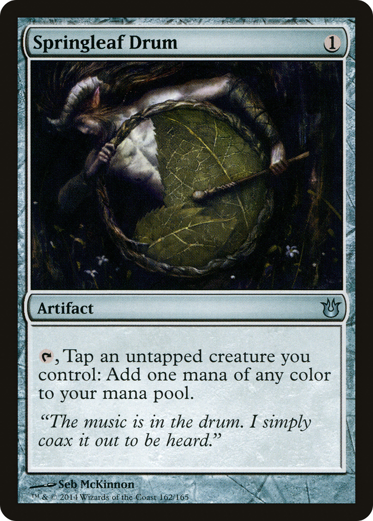 Image of Springleaf Drum (BNG-162) - Born of the Gods