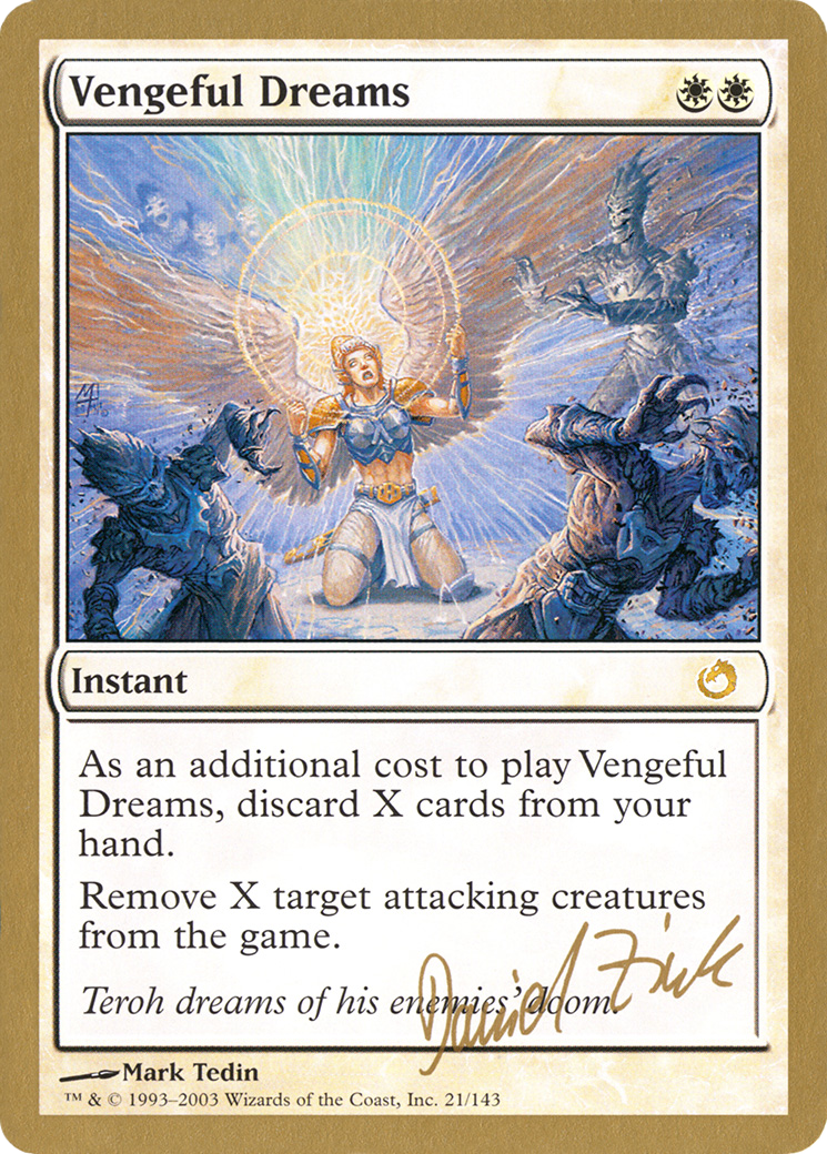 Image of Vengeful Dreams - 2003 Daniel Zink (TOR) (WCD-DZ21) - World Championship Decks 2003