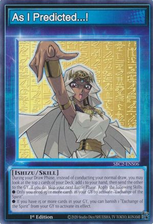 Image of As I Predicted...! (SBC2-ENS06) - Speed Duel: Battle City Finals 1st Edition