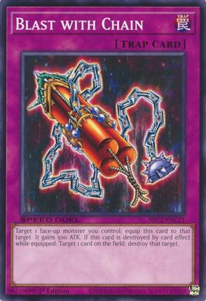 Image of Blast with Chain (SBC2-ENC21) - Speed Duel: Battle City Finals 1st Edition