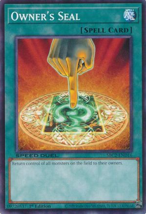 Image of Owner's Seal (SBC2-END16) - Speed Duel: Battle City Finals 1st Edition