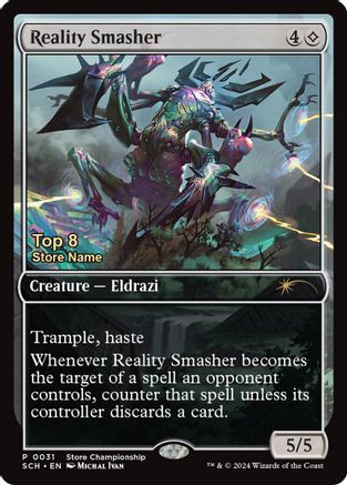 Image of Reality Smasher (Top 8) (GAME-031) - Game Day & Store Championship Promos