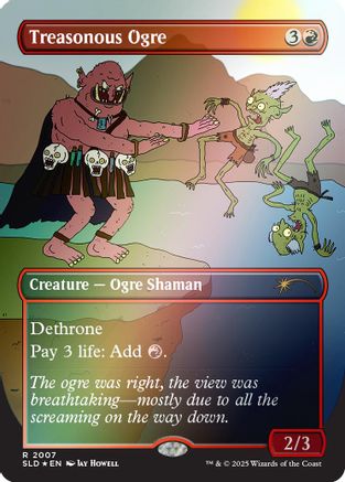 Image of Treasonous Ogre (Rainbow Foil) (SLD-2007) - Secret Lair Drop Series Foil