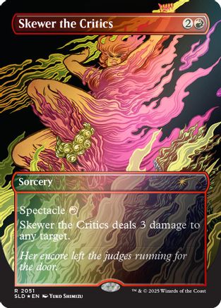 Image of Skewer the Critics (2051) (Rainbow Foil) (SLD-2051) - Secret Lair Drop Series Foil