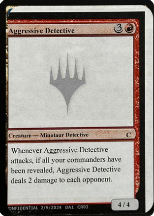 Image of Aggressive Detective (-) - Un-Known Event Playtest Cards