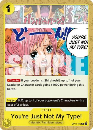Image of You're Just Not My Type! (OP11-115) - A Fist of Divine Speed