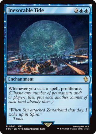 Image of Inexorable Tide (Surge Foil) (FIC-265) - Commander: FINAL FANTASY Foil