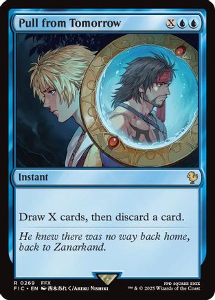 Image of Pull from Tomorrow (Surge Foil) (FIC-269) - Commander: FINAL FANTASY Foil