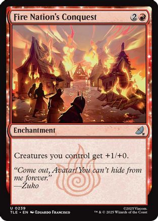 Image of Fire Nation's Conquest (TLE-239) - Avatar: The Last Airbender: Eternal-Legal Foil