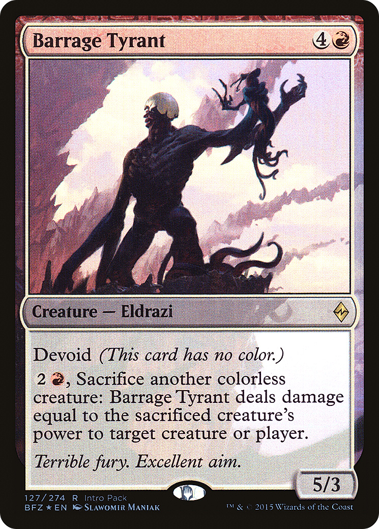 Image of Barrage Tyrant (UMP-127) - Battle for Zendikar Promos: (devoid) Foil